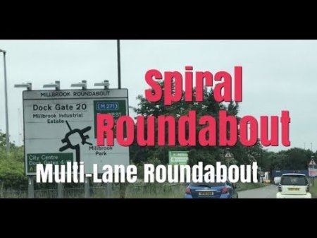 Spiral Roundabout - Multi Lane roundabouts UK  - «Видео советы»